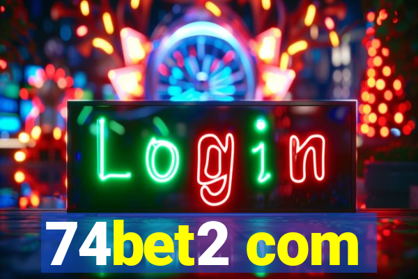 74bet2 com